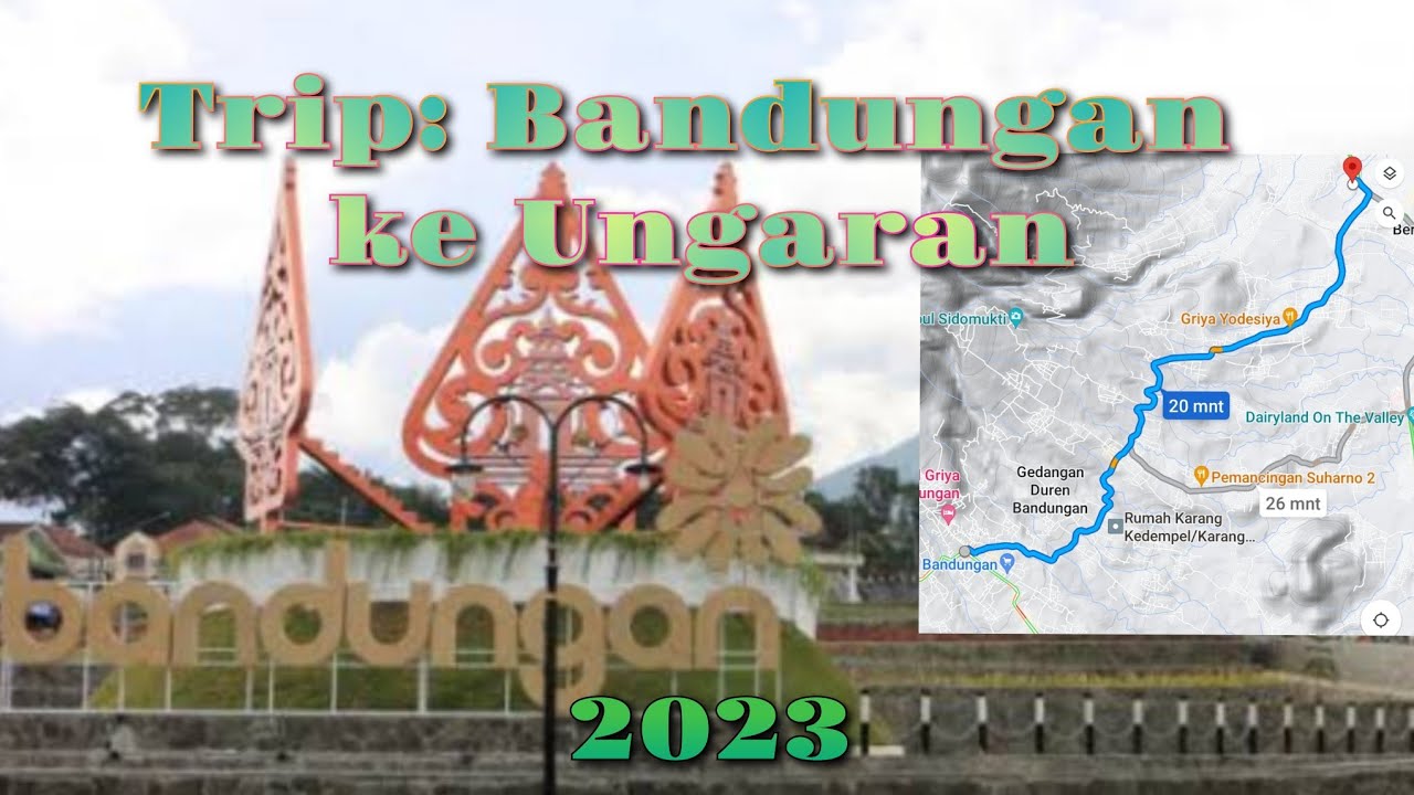 Trip dari Bandungan ke Ungaran
