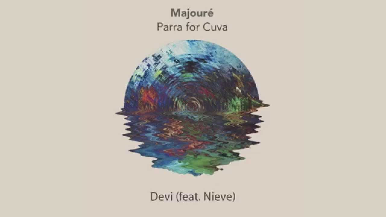 01 Parra For Cuva - Devi (feat. Nieve)