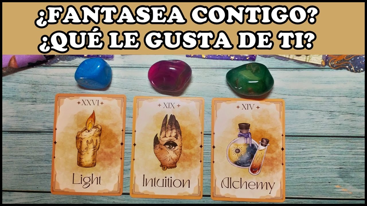 ¿FANTASEA CONTIGO?💠¿QUÉ LE GUSTA DE MI y QUÉ SIENTE? ❤️🔮 Tarot Amor