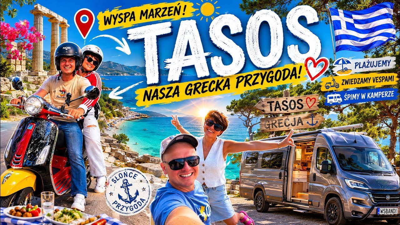 ☀️TO DLATEGO WSZYSCY WRACAJĄ NA TASOS! 🇬🇷 ☀️VESPA, PLAŻE, KAMPER I CUDOWNY KLIMAT I JEDZENIE 😎