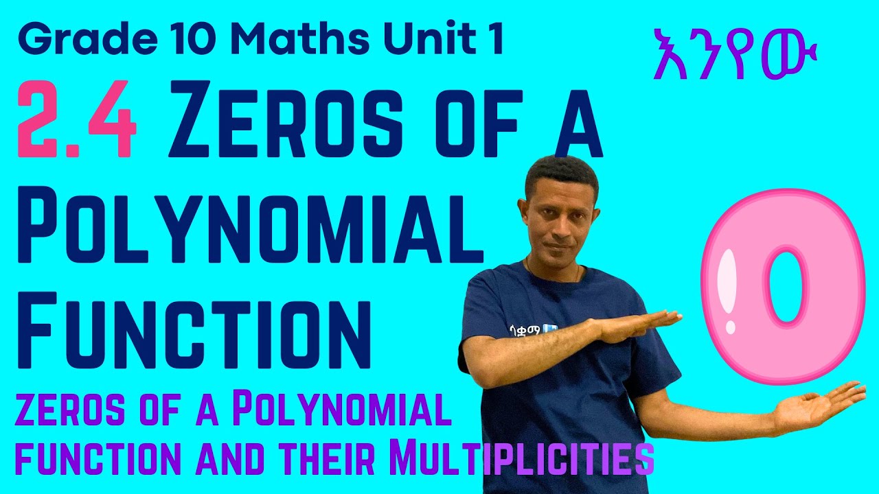 Grade 10 Maths Unit 2: 2.4 Zeros of a Polynomial Function | and Their Multiplicities | Saquama