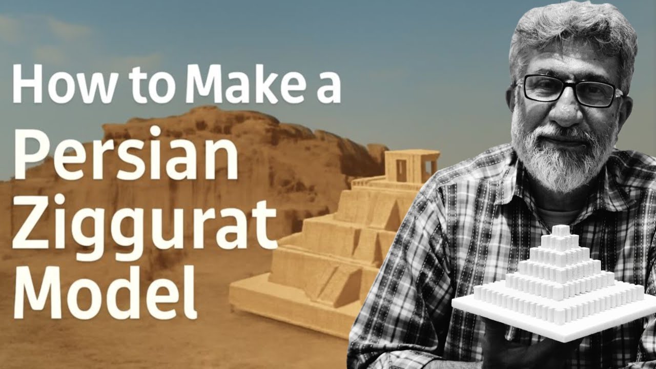 آموزش ساخت ماکت زیگورات،چغازنبیل ایران-ناصر روستایی |How to Make a Persian Ziggurat Model-iran