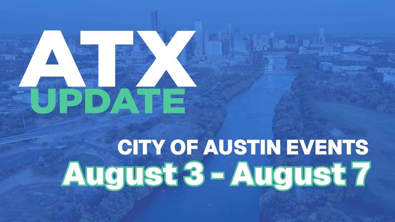 ATX Update August 3-7