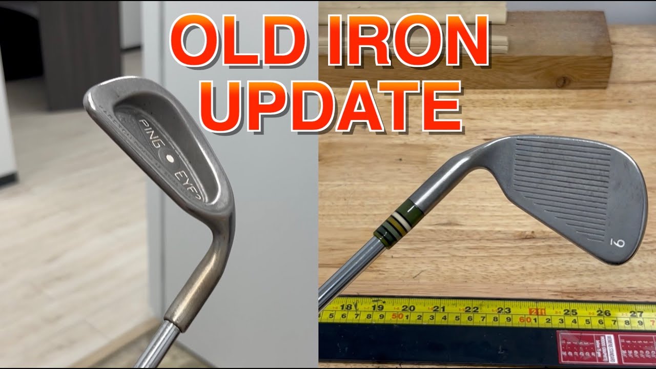 Modernize Old Ping Eye 2 Irons / 4 Minute Demo