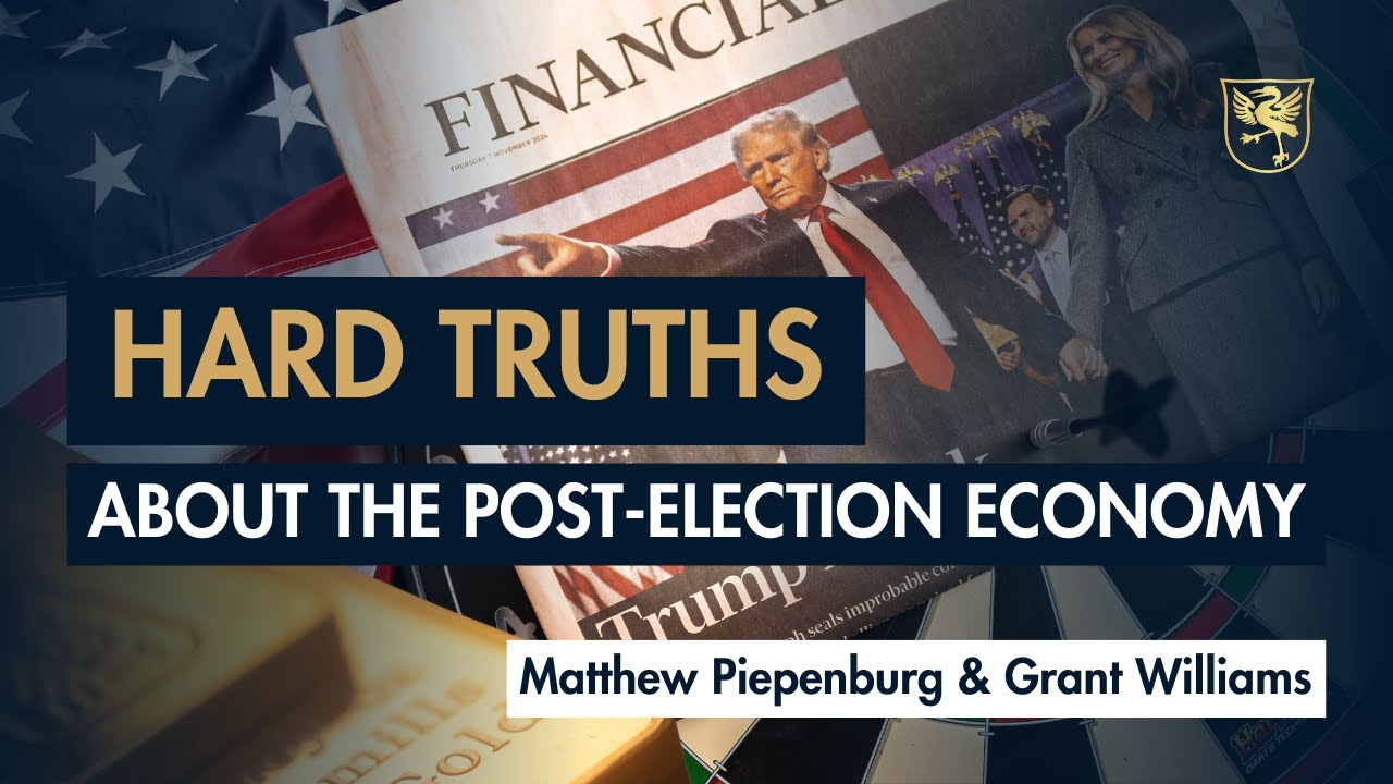 Matthew Piepenburg & Grant Williams: Hard Truths About the Post-Election Economy