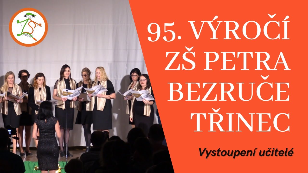 UČITELÉ - 95. výročí založení ZŠ Petra Bezruče Třinec - BZTV