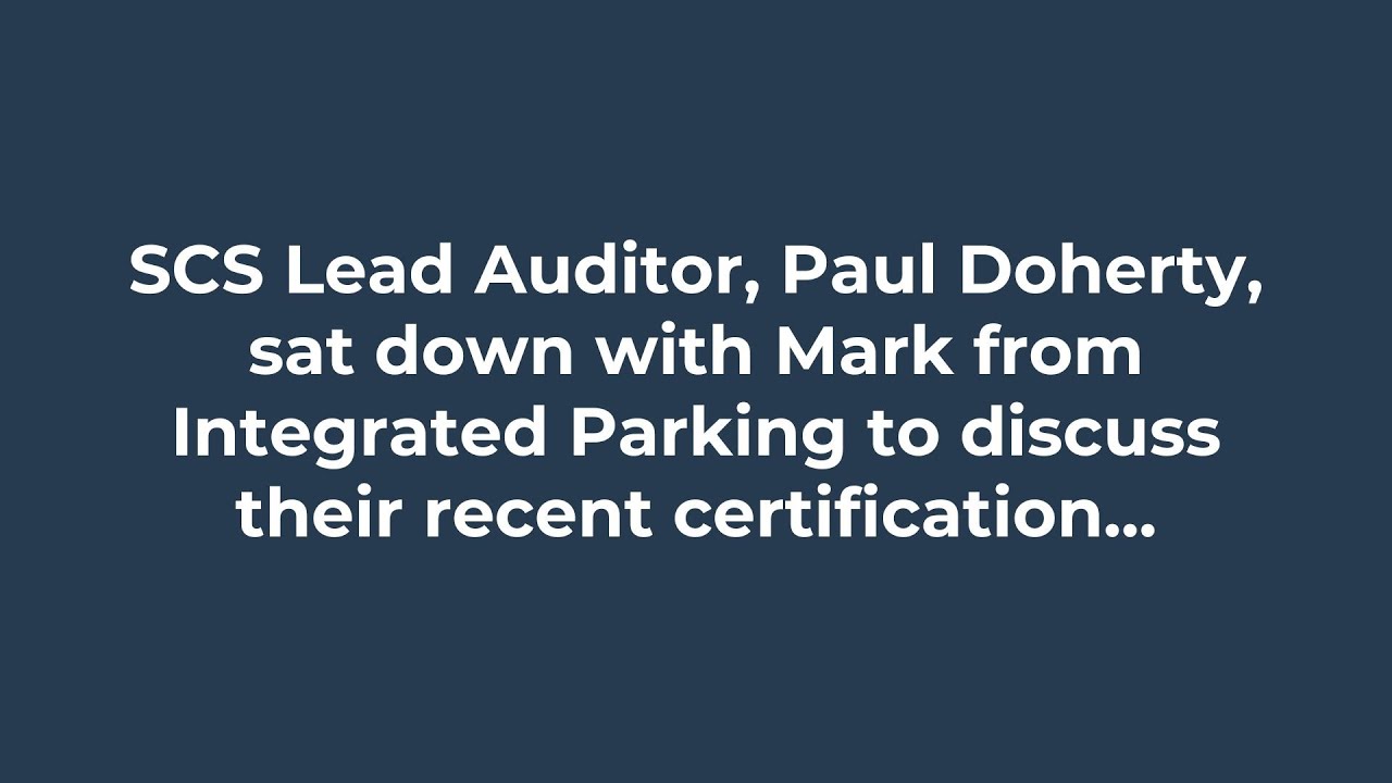 Certification Journey - Integrated Parking Ltd