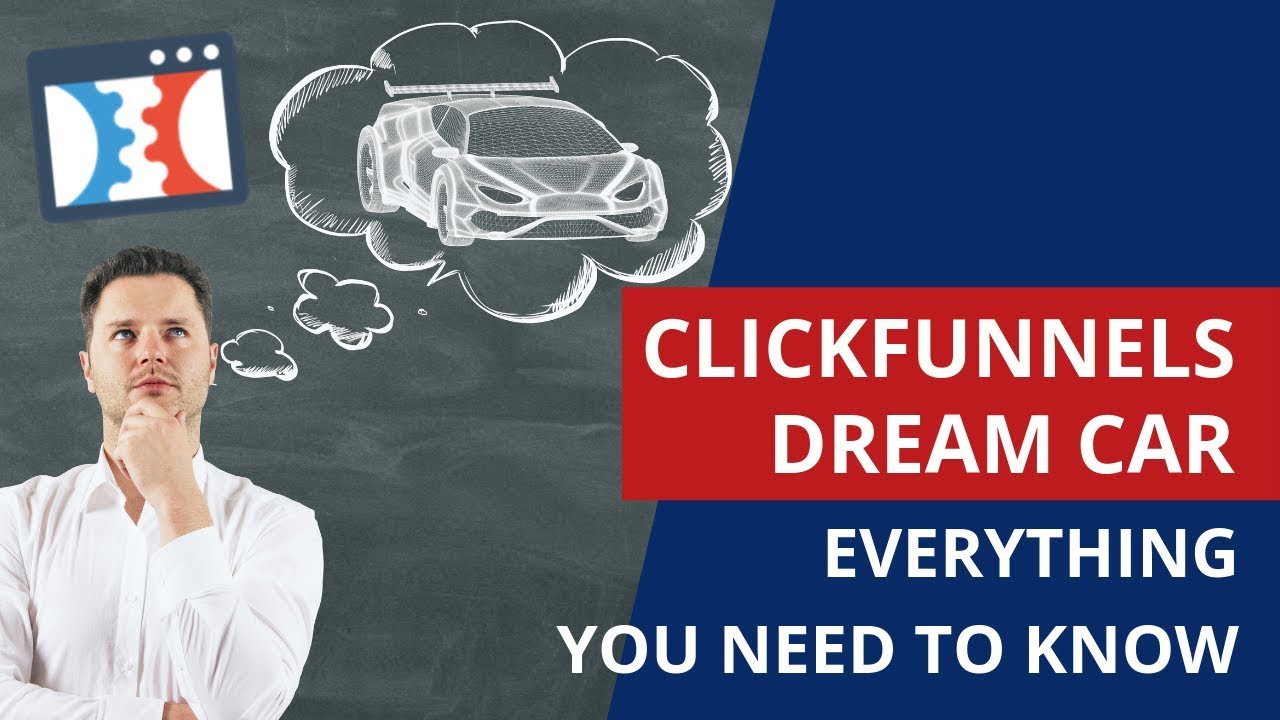 Clickfunnels Affiliate Program Dream Car - Everything You Need To Know