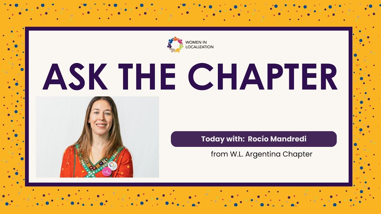 Ask The Chapter | Women in Localization Argentina