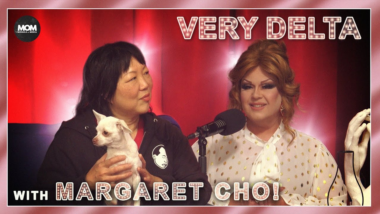 Very Delta #30 with Margaret Cho: 