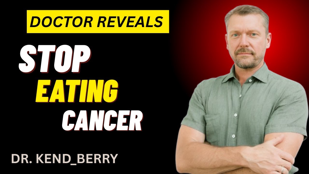 The Worst Foods That FEED Cancer Cells (Science Explained) | Dr. Kend Berry