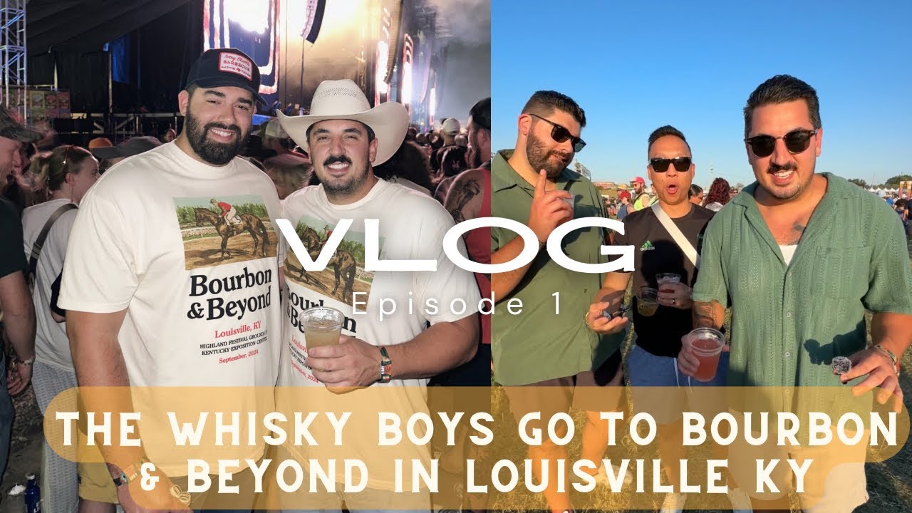 Bourbon & Beyond 2024 Music Festival I Vlog 1 I With The Whisky Boys
