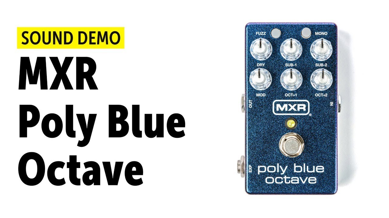 MXR Poly Blue Octave - Sound Demo (no talking)