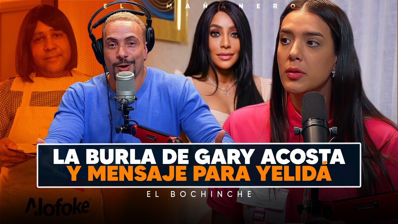 Renuncia Jose Matos, Burla de Gary acosta a ivonne y Mensaje para Yelidá - El Bochinche