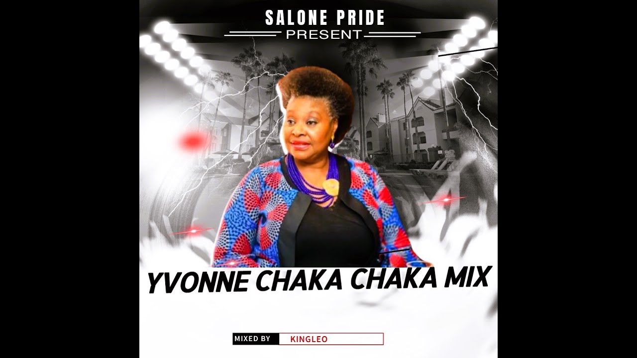 Yvonne Chaka Chaka Mix