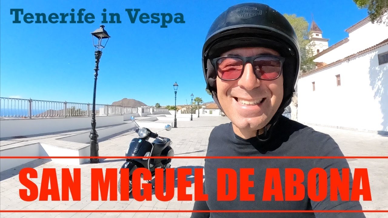 San Miguel de Abona, Tenerife in Vespa 🛵