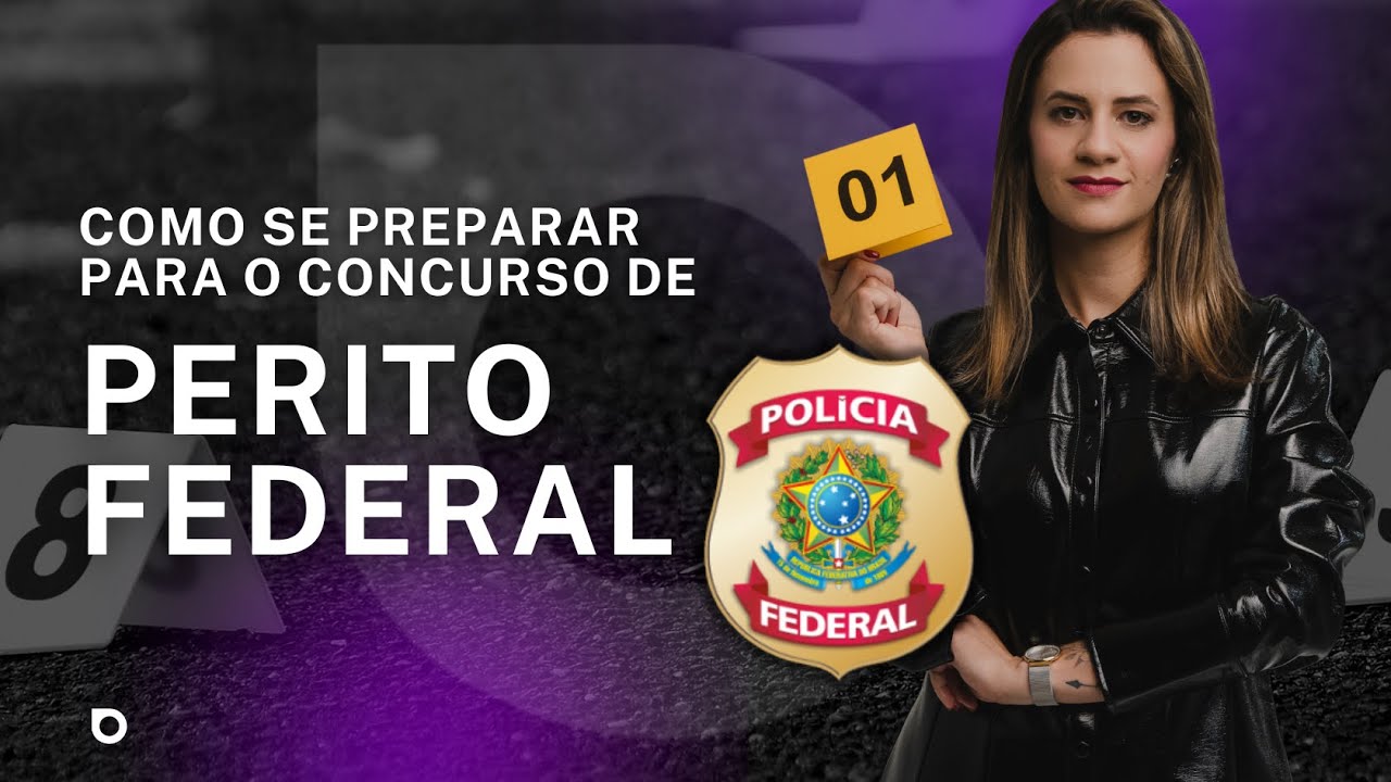COMO SE PREPARAR PRA PERITO FEDERAL | JUNHO 2024