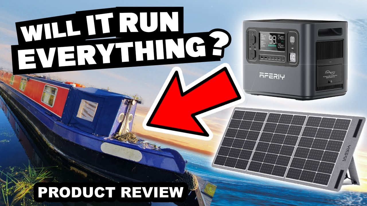 Will it work on a Narrowboat off grid ? AFERIY 2400W portable Solar Powerbank PRODUCT REVIEW