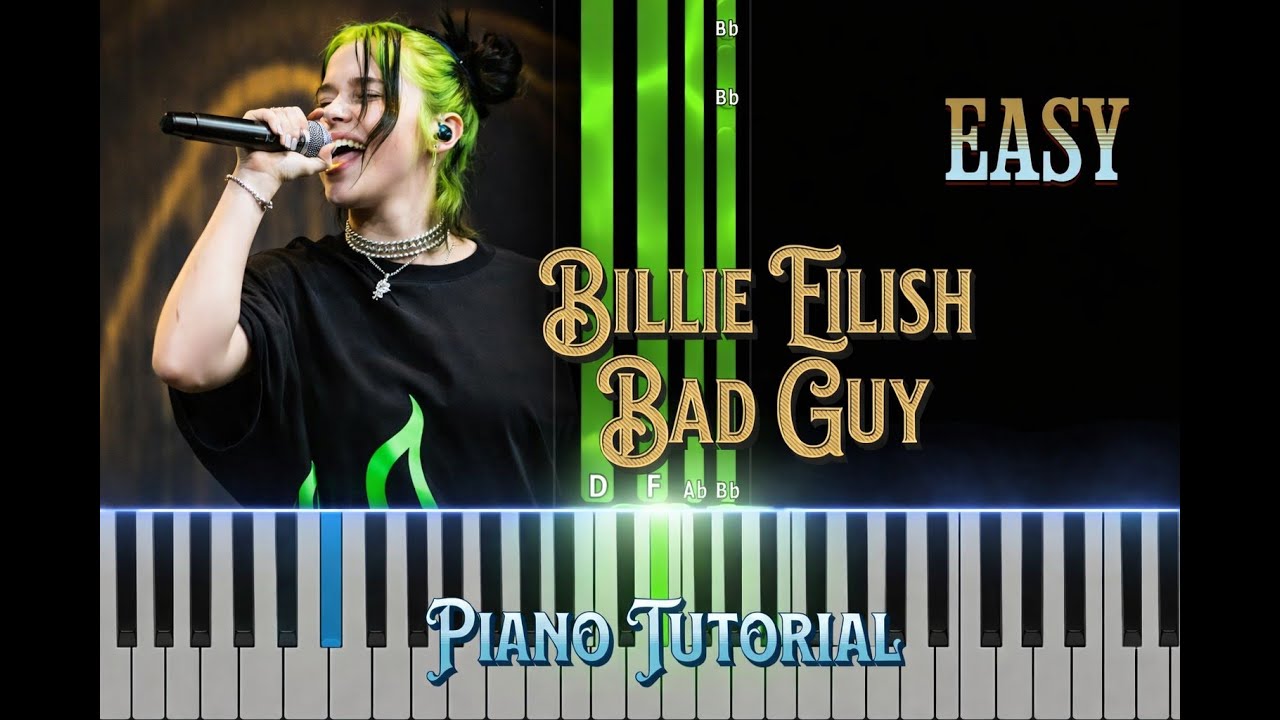 Bad guy  Billie Eilish Easy Piano Tutorial