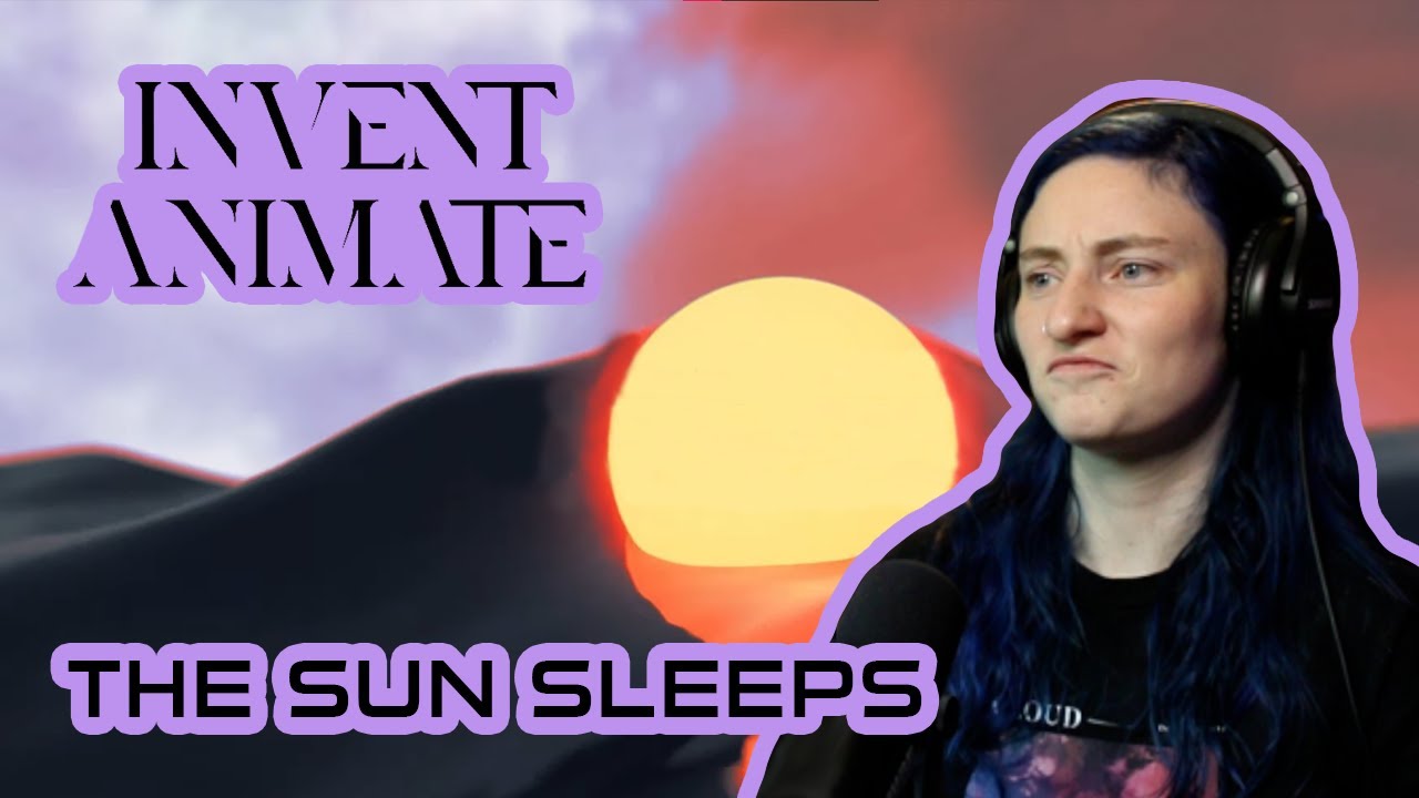 INVENT ANIMATE - 'The Sun Sleeps' - REACTION/REVIEW
