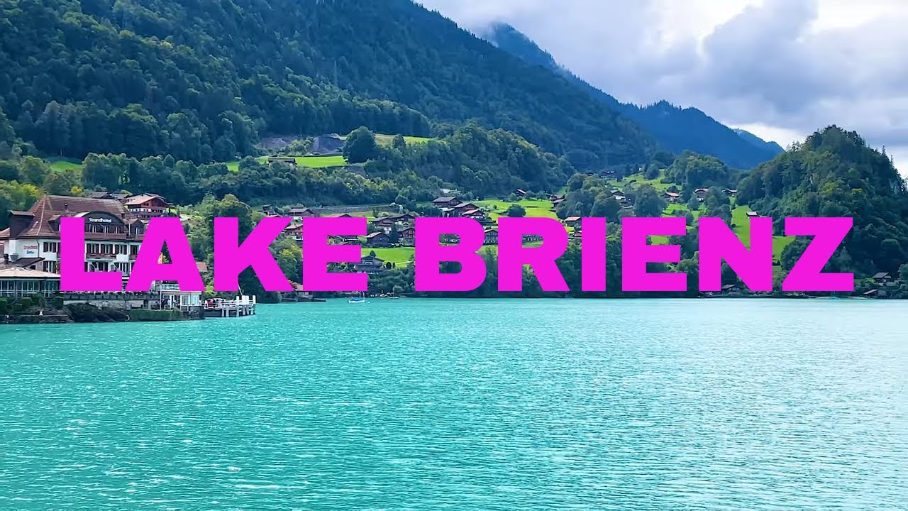 Lake Brienz to Interlaken East: A Must Experience Scenic Cruise in Switzerland 🇨🇭