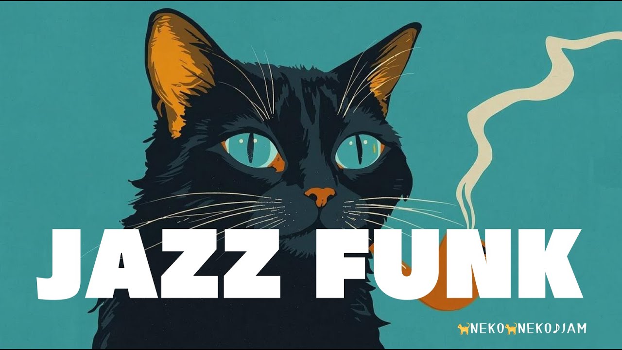 【JAZZ FUNK】Cool Cat Jazz Funk BGM – Stylish Urban Groove for Work & Night Vibes