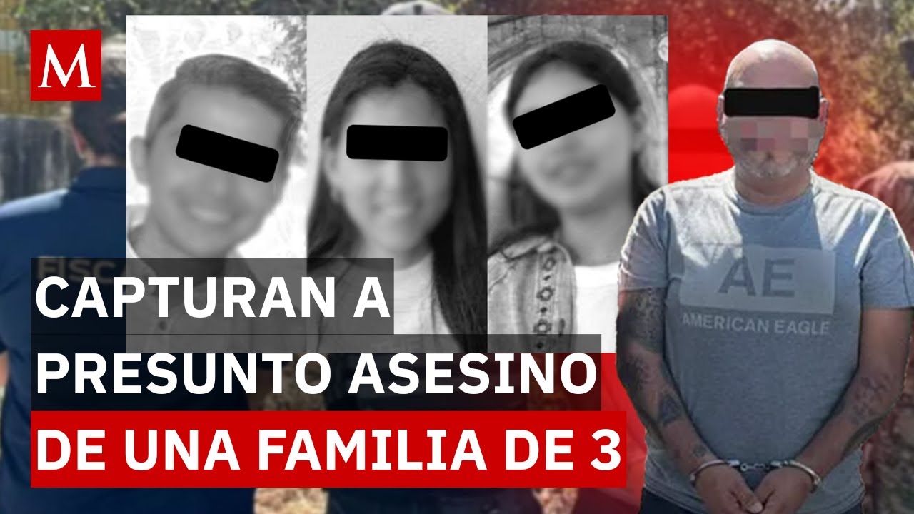 Lo que se sabe de la captura del presunto asesino de una familia en Michoacán