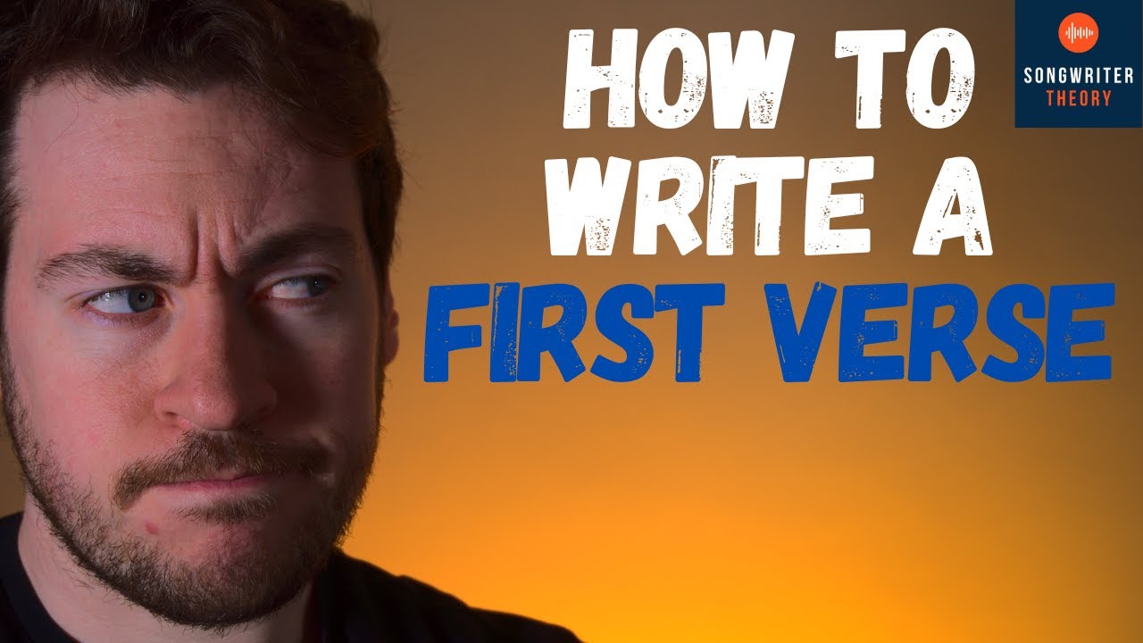 How To Write A First Verse