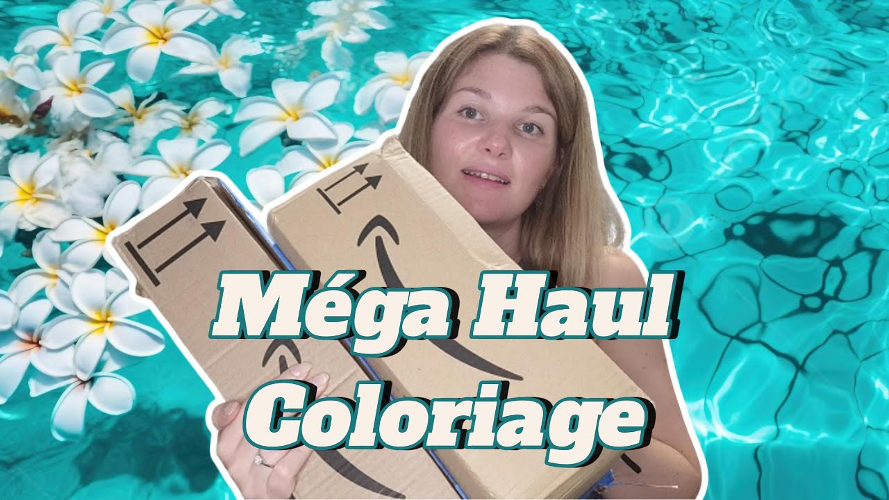 Méga Haul Coloriage - cadeaux d'anniversaire + achats