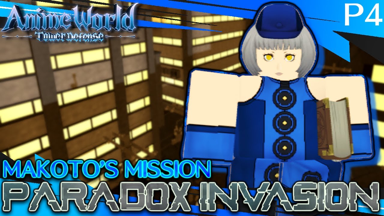 Makoto's Mission Four: Paradox Invasion Master Mode Solo Guide Anime World Tower Defense