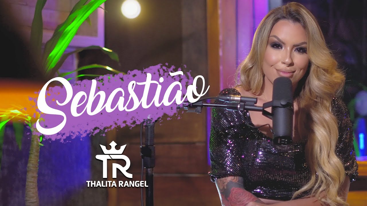 Thalita Rangel - Sebastião (Clipe Oficial)