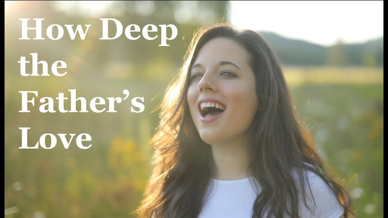 HOW DEEP THE FATHER'S LOVE | (cover) Laura Williams