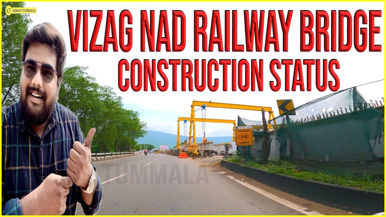 NAD Railway Bridge Construction Status | New Underpass To Kakaninagar | Vizag Traffic Kiran Tummala