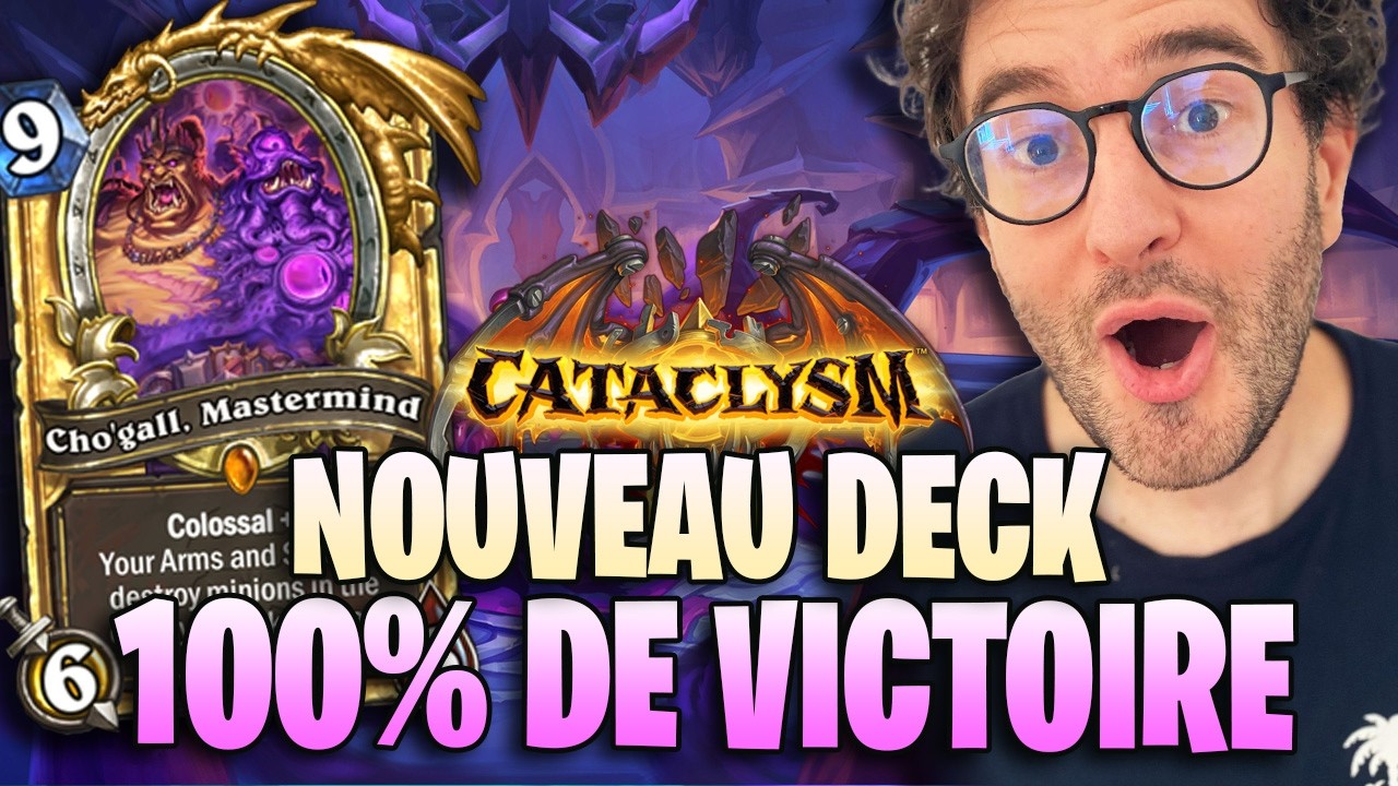 [HS] LE DECK LE PLUS FOU DE CATACLYSM - NOUVEAU DECK HEARTHSTONE