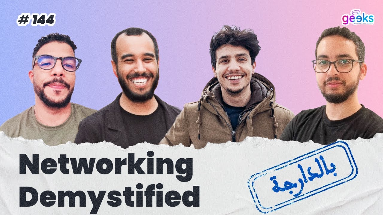 #144 - Networking Demystified 🇲🇦