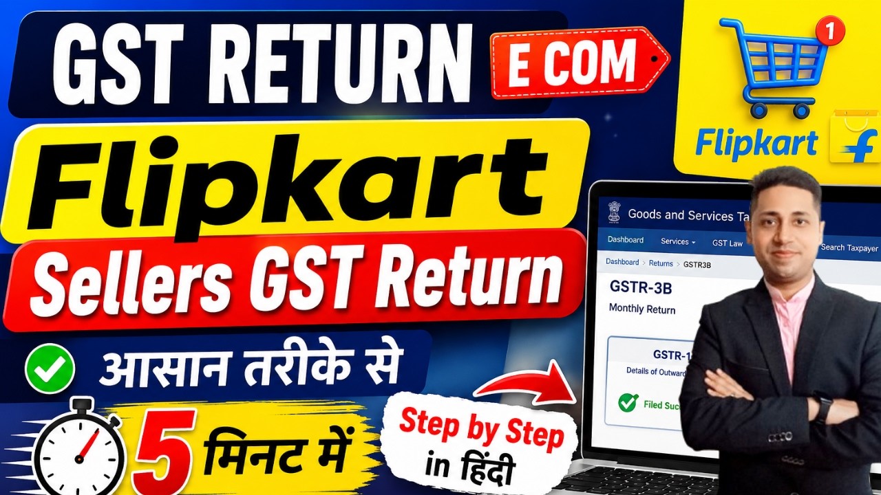 GST Return Filing for Ecommerce Sellers | Flipkart Seller GST Return 2026 Amazon Meesho