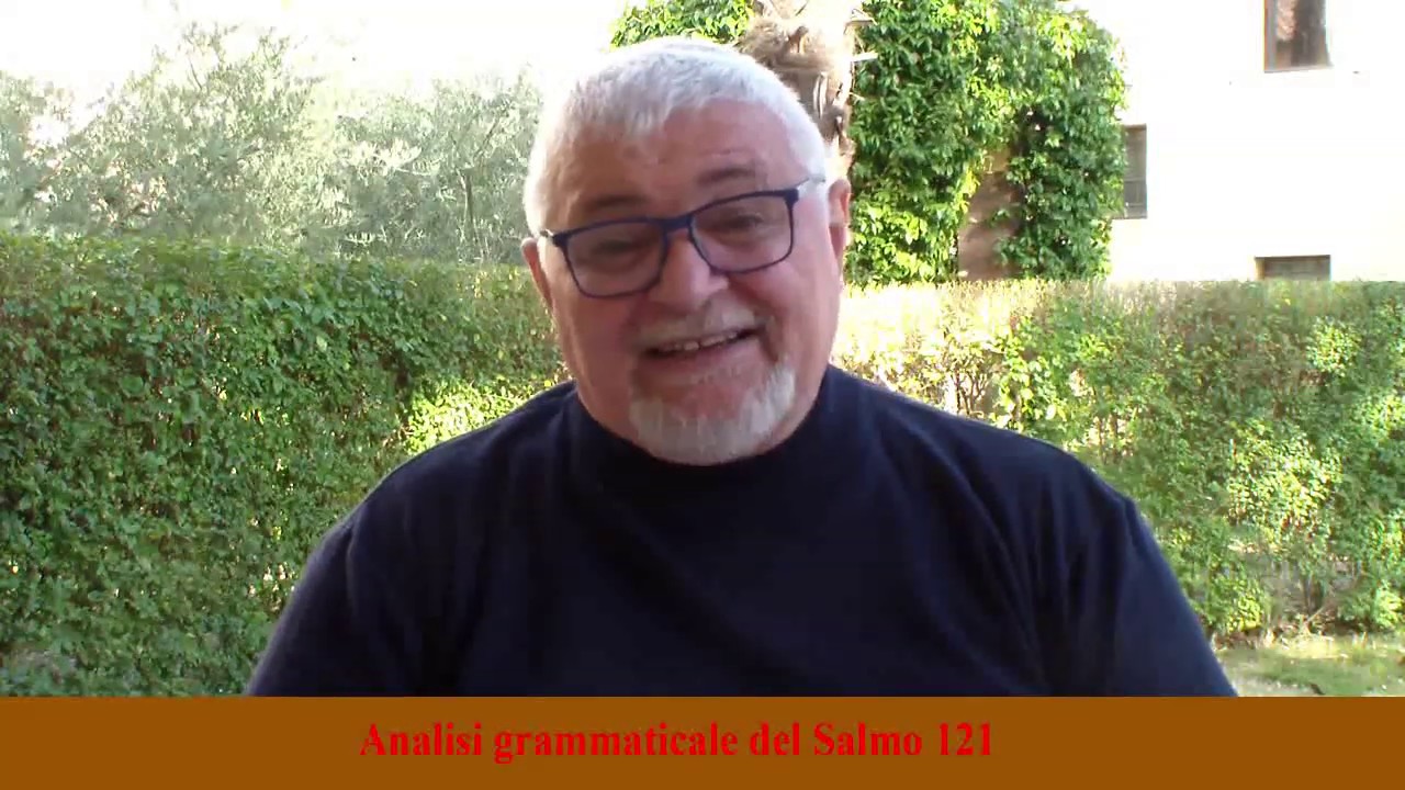 Ebraico biblico - Analisi di testi scelti. 1. Salmo 121