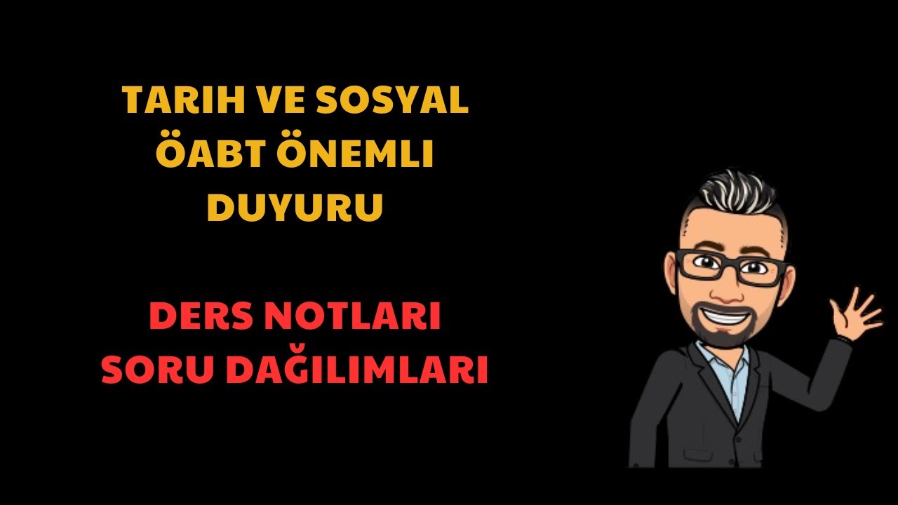 Ali TÜRÜT - ÖNEMLİ !!!! TARİH VE SOSYAL ÖABT TAHMİNİ SORU DAĞILIMI, DERS NOTLARI