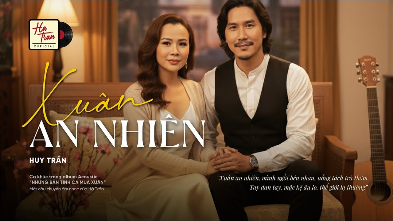 Xuân An Nhiên | Acoustic Tango Ballad – Hà Trần Music (@ComposerHatran) | Xuân An Nhiên Playlist