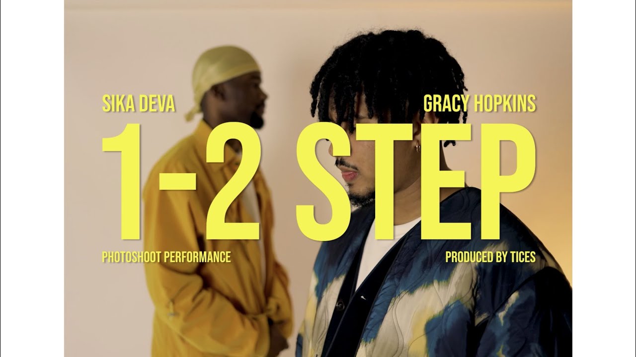 Sika Deva | 1-2 STEP ft. Gracy Hopkins (Photoshoot Performance)