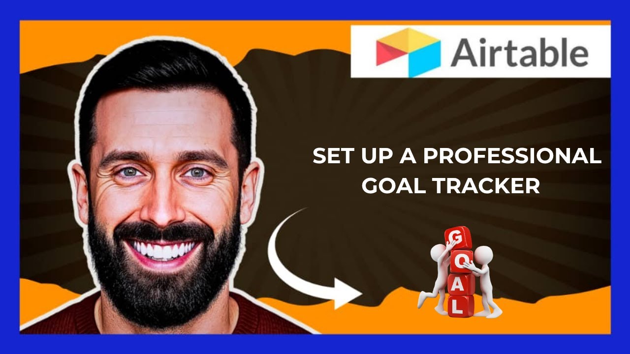How To Set Up A Professional Goal Tracker On AIRTABLE (Complete 2025 Guide)