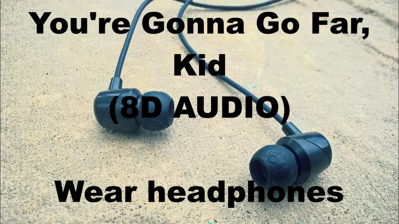 The Offspring - You're Gonna Go Far, Kid (8D AUDIO)