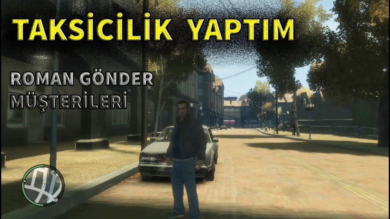 #GTA 4'TE TAKSİCİLİK YAPTIM
