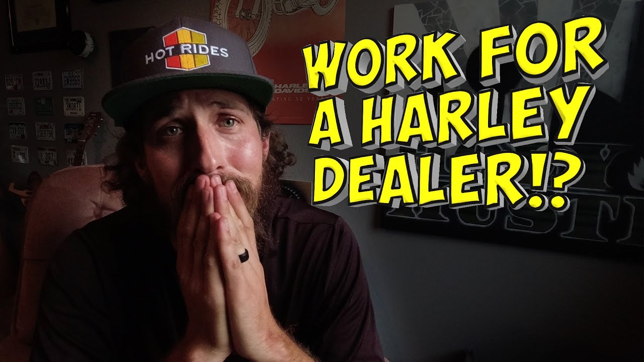 So you want to work for a Harley-Davidson dealership!?