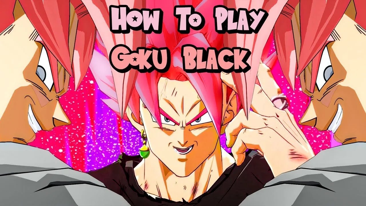 Goku Black Season 4 Combo Guide Final Patch (v1.35) - DBFZ