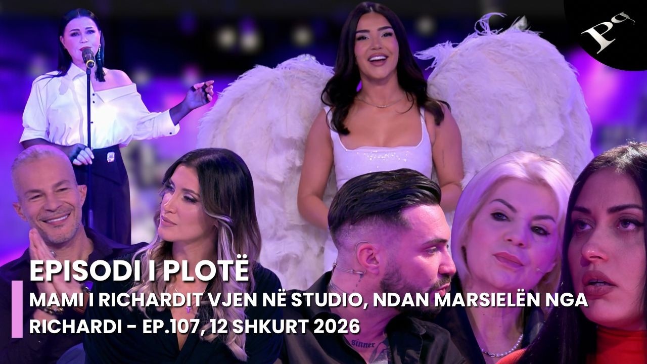 Mami i Richardit vjen në studio, ndan Marsielën nga Richardi - Ep.107, 12 Shkurt 2026