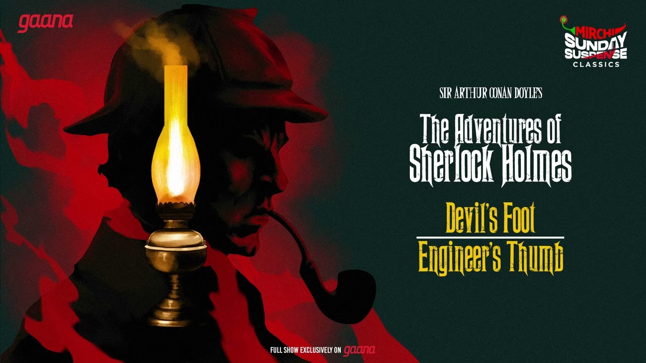 Sherlock Holmes | The Devil’s Foot & The Engineer’s Thumb | Sunday Suspense | Mirchi Bangla