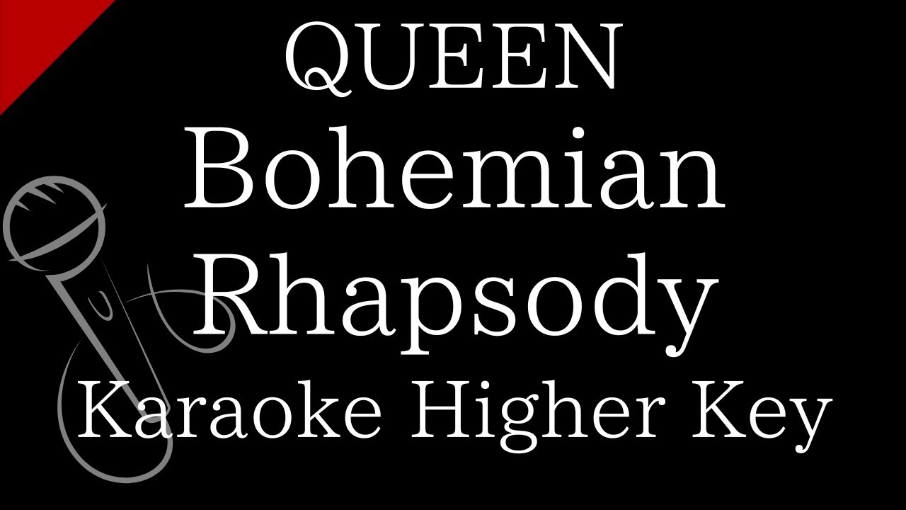 【Karaoke Instrumental】Bohemian Rhapsody / QUEEN【Higher Key】
