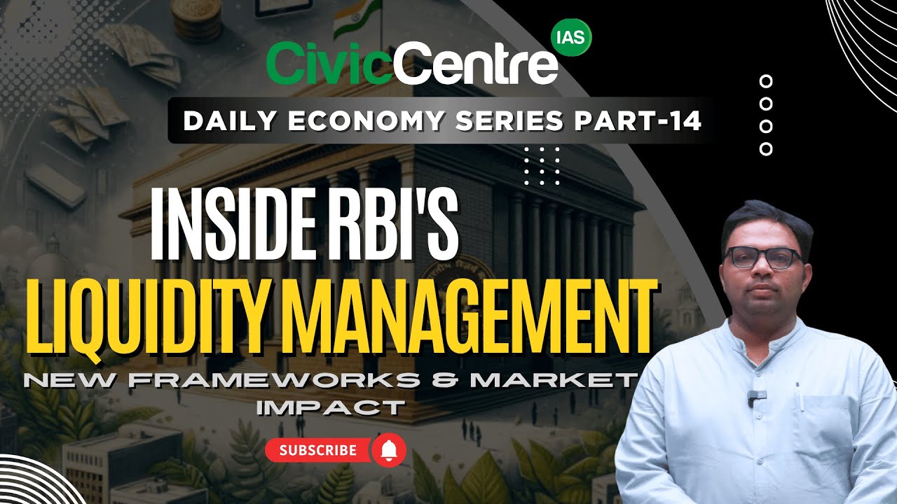 Inside RBI's Liquidity Management: New Frameworks & Market Impact | Daily Economy Series Part - 14