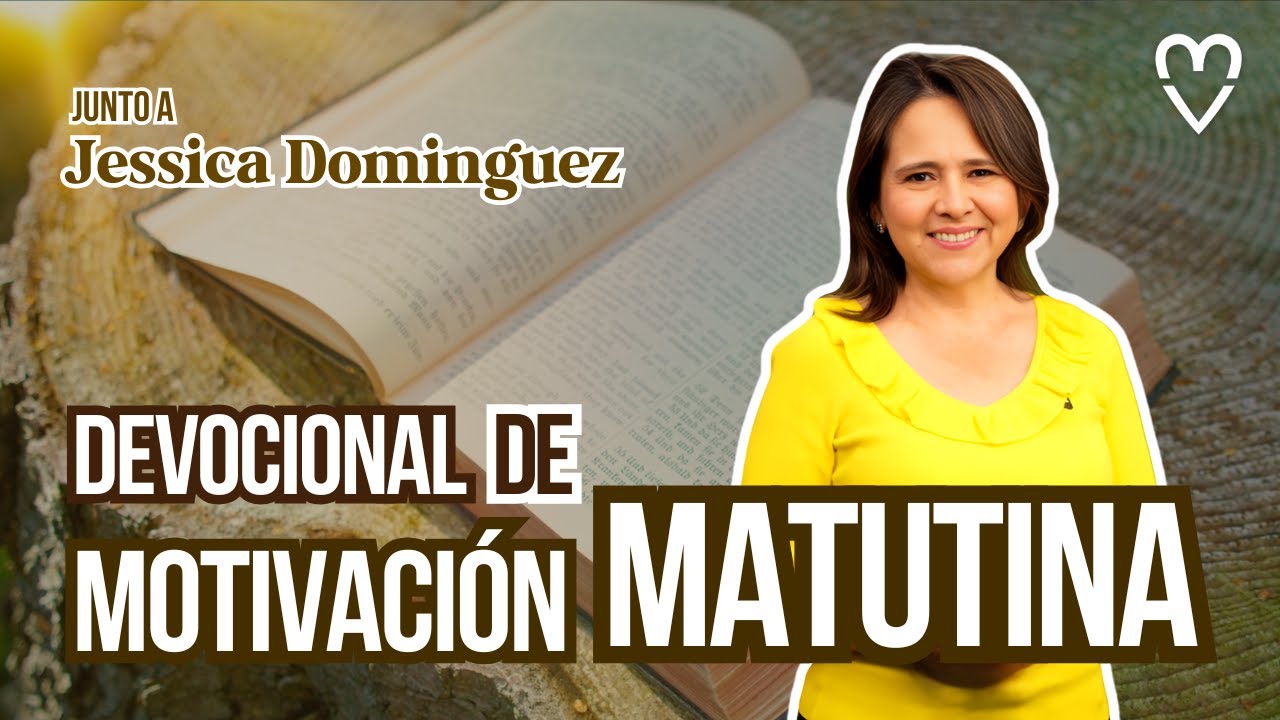☀️ 🌥️ Devocional de motivación matutina | Junto a @Abogada de Inmigración - JessicaDominguezTV  🤍